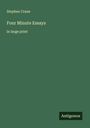 Stephen Crane: Four Minute Essays, Buch