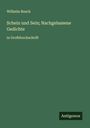 Wilhelm Busch: Schein und Sein; Nachgelassene Gedichte, Buch