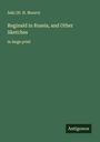 Saki (H. H. Munro): Reginald in Russia, and Other Sketches, Buch