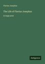 Flavius Josephus: The Life of Flavius Josephus, Buch