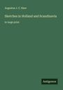Augustus J. C. Hare: Sketches in Holland and Scandinavia, Buch