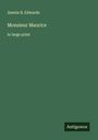 Amelia B. Edwards: Monsieur Maurice, Buch