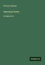 Rudyard Kipling: American Notes, Buch