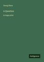 Georg Ebers: A Question, Buch