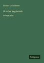 Richard Le Gallienne: October Vagabonds, Buch