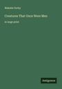 Maksim Gorky: Creatures That Once Were Men, Buch