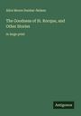 Alice Moore Dunbar-Nelson: The Goodness of St. Rocque, and Other Stories, Buch