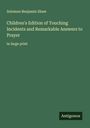 Solomon Benjamin Shaw: Children's Edition of Touching Incidents and Remarkable Answers to Prayer, Buch