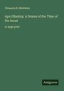 Clements R. Markham: Apu Ollantay; A Drama of the Time of the Incas, Buch