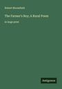 Robert Bloomfield: The Farmer's Boy; A Rural Poem, Buch