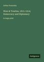 Arthur Ponsonby: Wars & Treaties, 1815-1914; Democracy and Diplomacy, Buch