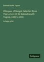 Rabindranath Tagore: Glimpses of Bengal; Selected From The Letters Of Sir Rabindranath Tagore, 1885 to 1895, Buch