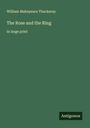 William Makepeace Thackeray: The Rose and the Ring, Buch