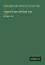 Georgia Alexander: Graded Poetry; Seventh Year, Buch