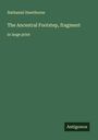 Nathaniel Hawthorne: The Ancestral Footstep, fragment, Buch