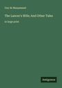 Guy de Maupassant: The Lancer's Wife; And Other Tales, Buch