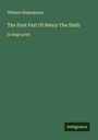William Shakespeare: The First Part Of Henry The Sixth, Buch