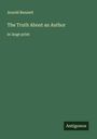 Arnold Bennett: The Truth About an Author, Buch