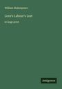 William Shakespeare: Love's Labour's Lost, Buch