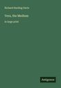 Richard Harding Davis: Vera, the Medium, Buch