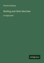 Charles Dickens: Mudfog and Other Sketches, Buch