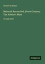 Honoré de Balzac: Melmoth Reconciled; Pierre Grassou; The Atheist's Mass, Buch