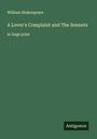 William Shakespeare: A Lover's Complaint and The Sonnets, Buch