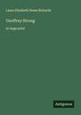 Laura Elizabeth Howe Richards: Geoffrey Strong, Buch