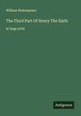 William Shakespeare: The Third Part Of Henry The Sixth, Buch
