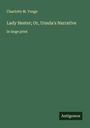 Charlotte M. Yonge: Lady Hester; Or, Ursula's Narrative, Buch