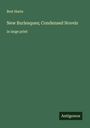 Bret Harte: New Burlesques; Condensed Novels, Buch