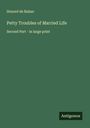 Honoré de Balzac: Petty Troubles of Married Life, Buch