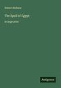 Robert Hichens: The Spell of Egypt, Buch