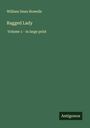 William Dean Howells: Ragged Lady, Buch