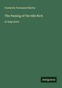Frederick Townsend Martin: The Passing of the Idle Rich, Buch