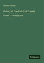 Thomas Carlyle: History of Friedrich II of Prussia, Buch