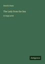 Henrik Ibsen: The Lady from the Sea, Buch