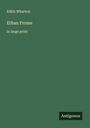 Edith Wharton: Ethan Frome, Buch