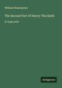 William Shakespeare: The Second Part Of Henry The Sixth, Buch
