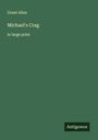 Grant Allen: Michael's Crag, Buch