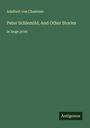 Adelbert von Chamisso: Peter Schlemihl; And Other Stories, Buch