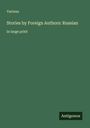 Various: Stories by Foreign Authors: Russian, Buch