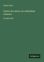 Walter Pater: Gaston de Latour; An unfinished romance, Buch