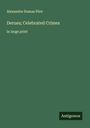 Alexandre Dumas Père: Derues; Celebrated Crimes, Buch