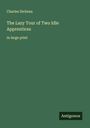 Charles Dickens: The Lazy Tour of Two Idle Apprentices, Buch