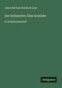 Jakob Michael Reinhold Lenz: Der Hofmeister; Eine Komödie, Buch