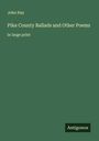 John Hay: Pike County Ballads and Other Poems, Buch