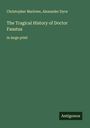 Christopher Marlowe: The Tragical History of Doctor Faustus, Buch