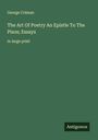 George Colman: The Art Of Poetry An Epistle To The Pisos; Essays, Buch