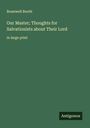 Bramwell Booth: Our Master; Thoughts for Salvationists about Their Lord, Buch